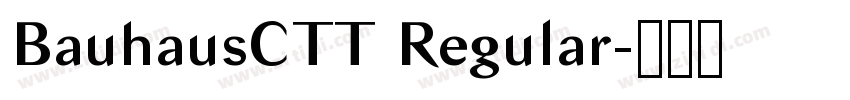 BauhausCTT Regular字体转换